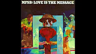 MFSB   Love Is The Message Extended Version 1974
