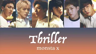 【日本語訳・カナルビ・パート】MONSTA X - Thriller