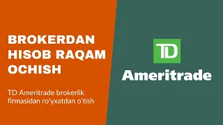 Aksiya sotib olish uchun brokerlik firmasidan hisob raqam ochish (TD Ameritrade)