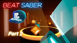 THEY ADDED GODZILLA?! | Beat Saber HipHop Mixtape | Part 2