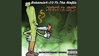 Suelto El Humo (feat. The Mafia)
