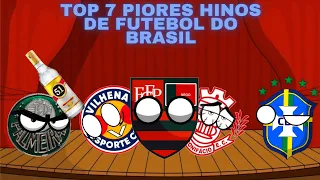 Top 7 Piores Hinos de Futebol do Brasil