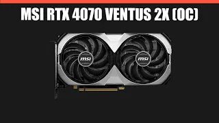 Видеокарта MSI RTX 4070 VENTUS 2X (OC)