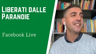 Liberati dalle Paranoie | Facebook Live | Ipnosi strategica® Ipnosi dal Vivo