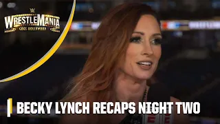 WWE WrestleMania 39: Becky Lynch, Daniel Cormier & Marc Raimondi recap night two!
