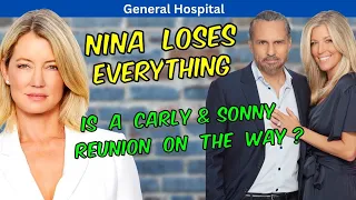General Hospital Spoilers: Nina Loses Everything - Is a Carly & Sonny Reunion on the Way? #gh