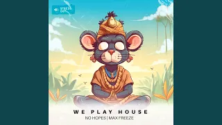 We Play House (Extended Mix)
