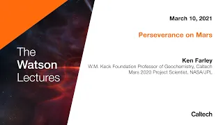 Perseverance on Mars - Ken Farley - 3/10/2021