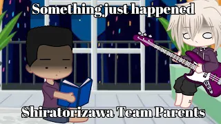 Something just happened. | Haikyu!! | Gacha Club | Shiratorizawa | Team Parents | GC | Meme |