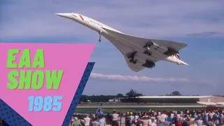 1985 EAA Airshow featuring a Concorde