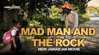 MAD MAN AND THE ROCK PART 1 - NEW JAMAICAN MOVIE