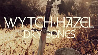 Wytch Hazel - Dry Bones