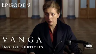 VANGA Episode 9. Biopic [ ENG Subtitle ]. Ukrainian Movies