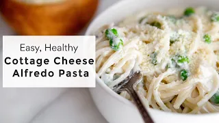 Cottage Cheese Alfredo Pasta (dinner in 15 minutes!)