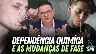 COMO A DEPENDÊNCIA QUÍMICA MUDA DE FASE NA VIDA DE UMA PESSOA?