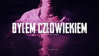 PRO8L3M - Byłem człowiekiem (BIG BABY CASE Remix) [Sped Up]