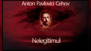 Nelegitimul (1980) - Anton Pavlovici Cehov