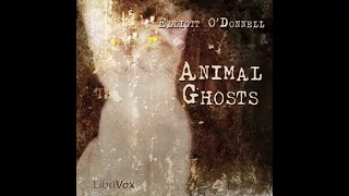 Animal Ghosts (Audiobook Full Book) - By Elliott O'Donnell