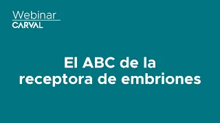 EL ABC DE LA RECEPTORA DE EMBRIONES