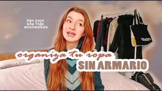 Cómo organizo mi ropa en una habitación SIN ARMARIO | Vida minismalista