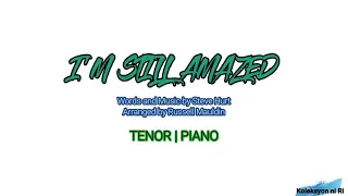 I'm Still Amazed | Tenor | Piano