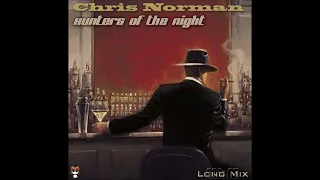 Chris Norman - Hunters Of The Night Long Mix re cut by Manaev