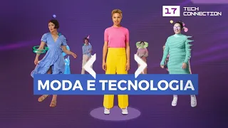 Revolução na Moda: Tecnologia Transformando o Varejo no #17 Tech Connection by  @EBACONLINE