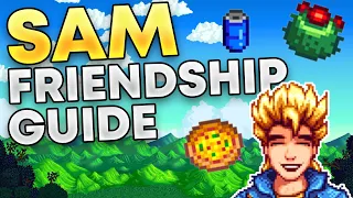 The Complete Friendship Guide for Sam in Stardew Valley!