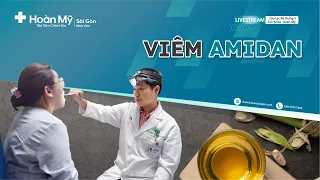 Viêm Amidan cấp tính, mạn tính: chẩn đoán và điều trị | Khoa Tai mũi họng - CLB sức khỏe Hoàn Mỹ