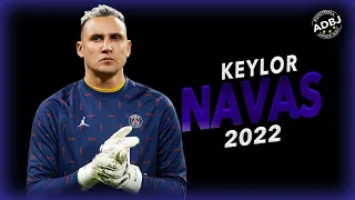 Keylor Navas 2022 - Craziest & Impossible Saves Ever - HD