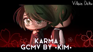 ⚠️Karma⚠️ || GCMV || BNHA V! Deku AU || LATE 1K SPECIAL!!🎉 || · Kim ·