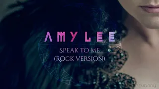 Amy Lee - Speak To Me (Rock Version) by TerryMusic