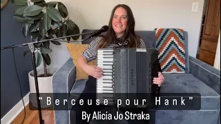 "Berceuse pour Hank" by Alicia Jo Straka