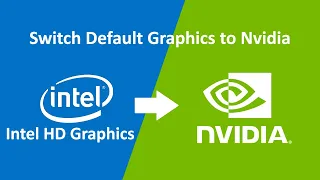 How to set NVIDIA as default graphics card for Windows 10 and Windows 11   - Updated 2022 Tutorial