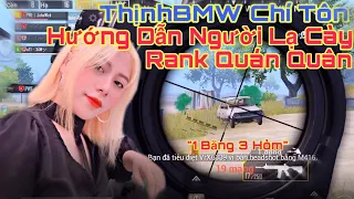 PUBG Mobile | ThịnhBMW Trà Trộn Cộng Đồng | Hướng Dẫn Anh Em Công Thủ Cày Rank Quán Quân