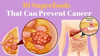 10 Superfoods That Can Prevent Cancer