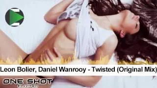 Leon Bolier, Daniel Wanrooy - Twisted (Original Mix)