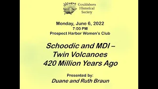 Schoodic and MDI -- Twin Volcanoes 420 Million Years Ago