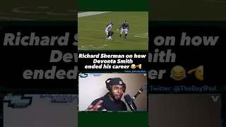 FORMER NFL CB RICHARD SHERMAN TALKS ON HOW EAGLES DEVONTA SMITH ENDED HIS CAREER 😂🫡 #nfl #shorts