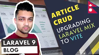 Laravel 9 - Upgrade From Laravel Mix to Vite - Episode 17