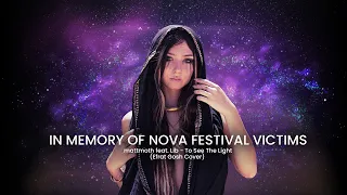 IN MEMORY OF SUPERNOVA FEST • mattmoth ft. Lib - I SEE THE LIGHT (Efrat Gosh Cover)