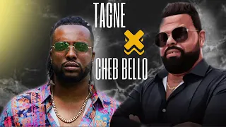 TAGNE remix with CHEB BELLO🎼