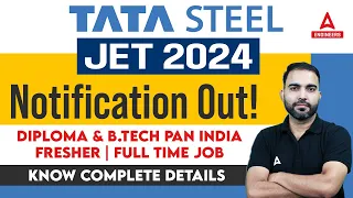 TATA Steel JET 2024 | TATA Steel Recruitment 2024 | TATA Steel JET Vacancy 2024