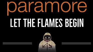 Paramore • Let the Flames Begin (CC) 🎤 [Karaoke] [Instrumental Lyrics]