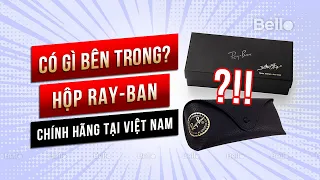 Kính Ray-Ban xịn, hàng chính hãng, phân phối chính thức tại Việt Nam gồm những gì?