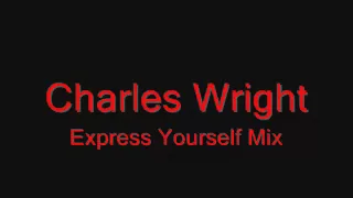 Charles Wright - Express Yourself - Advert Remix