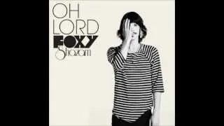 Foxy Shazam - Oh Lord