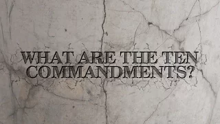 What are the Ten Commandments?