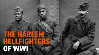 The Harlem Hellfighters of World War I