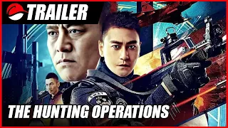 The Hunting Opeations (2021) Chinese Thriller Trailer